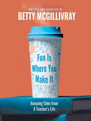 cover image of Fun Is Where You Make It